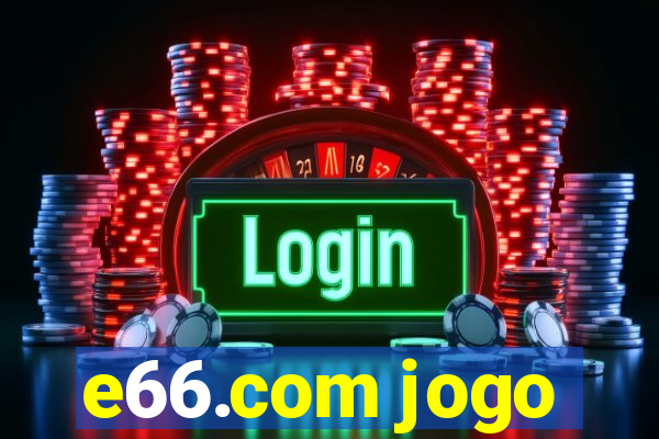 e66.com jogo